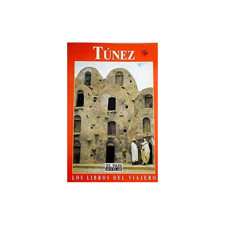 Túnez. Los Libros Del Viajero